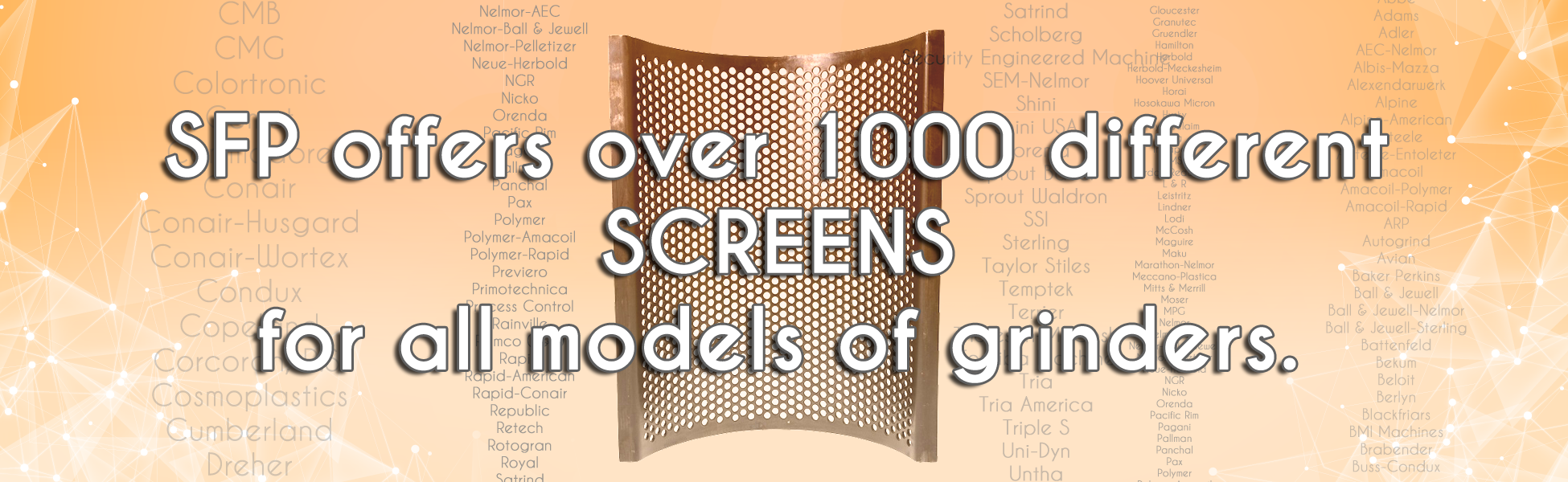 Grinder screen models